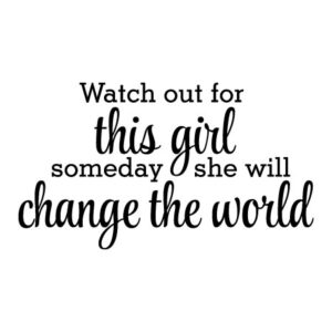 This Girl Will Change The World Wall Quotes™ Decal