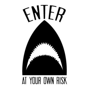 Enter At Your Own Risk Shark Wall Quotes ™ Decal
