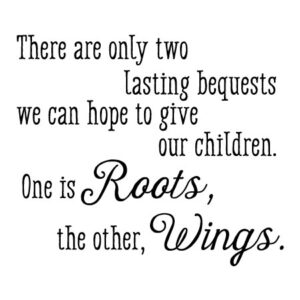 Roots and Wings Wall Quotes™ Decal