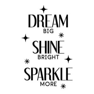 Dream Shine Sparkle Wall Quotes™ Decal