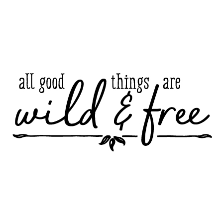 Wild & Free Wall Quotes™ Decal