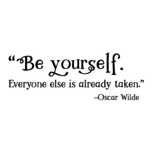 Be Yourself Everyone Else Is Taken Wall Quotes™ Decal