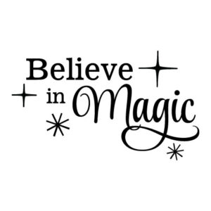 Believe in Magic Wall Quotes™ Decal