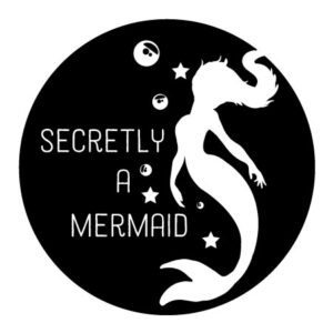 Secretly A Mermaid Wall Quotes™ Decal