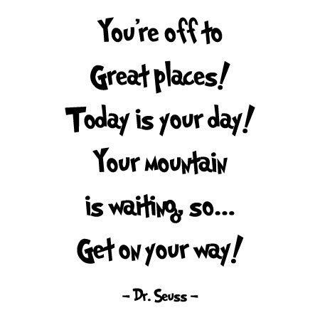 You're Off To Great Places Wall Quotes™ Decal 