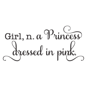 Girl Princess in Pink Wall Quotes™ Decal