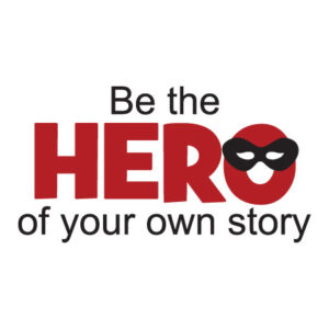 Be The Hero Wall Quotes™ Decal