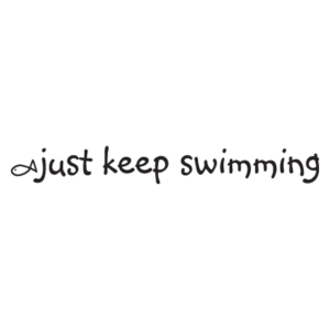 Just Keep Swimming Wall Quotes™ Decal