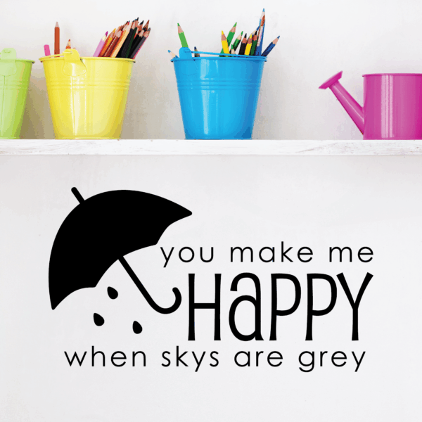 You Make Me Happy Wall Quotes™ Decal