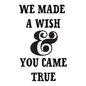 Wish Came True Wall Quotes™ Decal