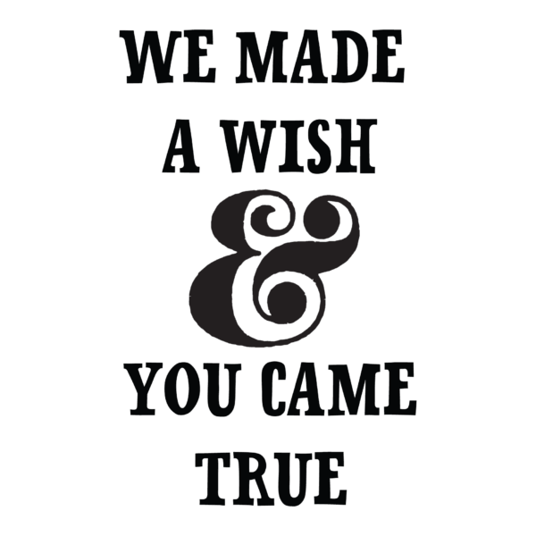 Wish Came True Wall Quotes™ Decal