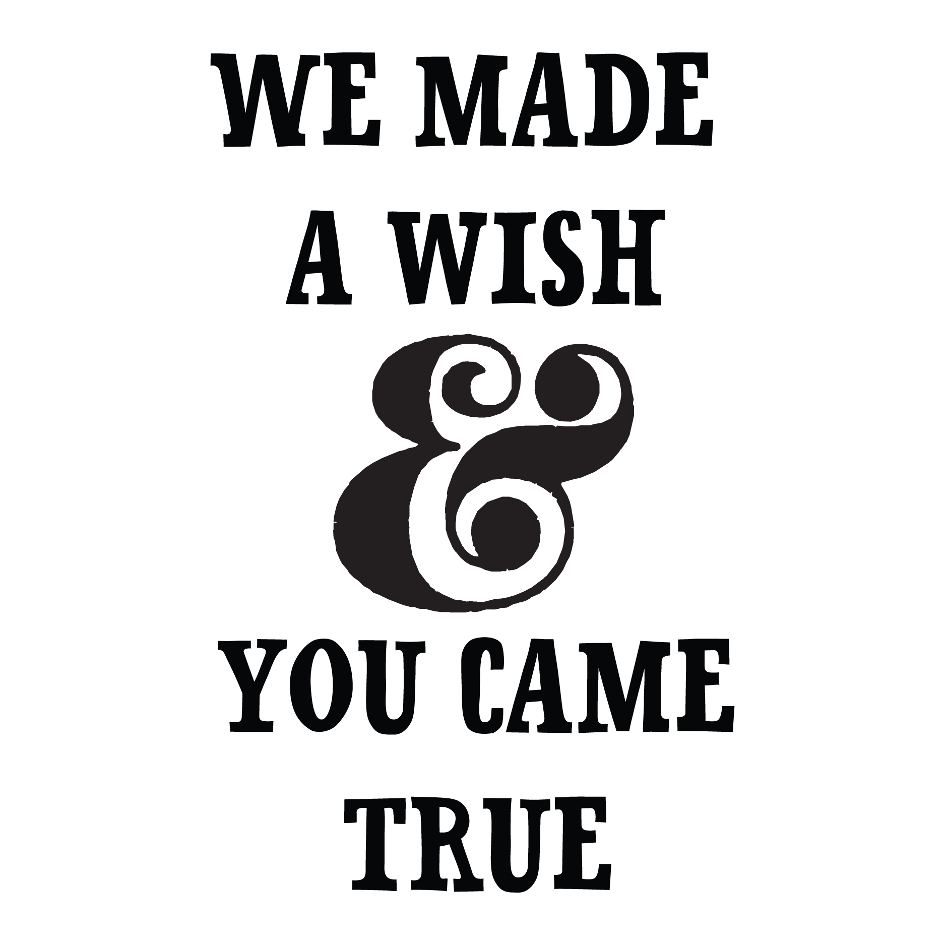 Wish Came True Wall Quotes™ Decal