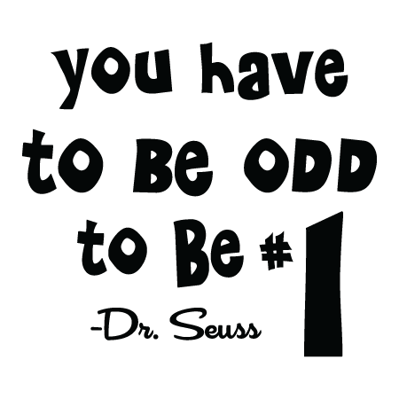 Odd To Be #1 Wall Quotes™ Decal
