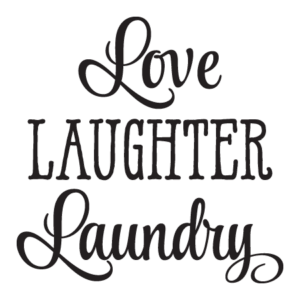 Love Laughter Laundry Wall Quotes™ Decal