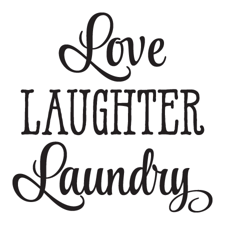 Love Laughter Laundry Wall Quotes™ Decal