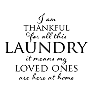 Thankful for the Laundry Wall Quotes™ Decal