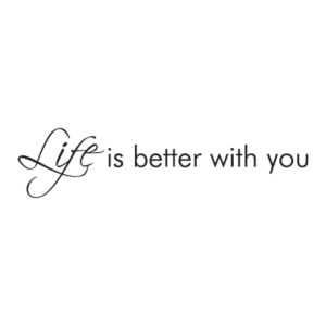 Life Is Better With You Wall Quotes™ Decal