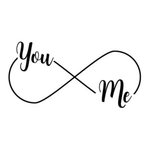 You And Me Infinity Wall Quotes™ Decal