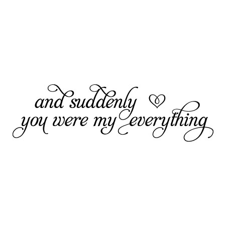 You Were My Everything Wall Quotes™ Decal