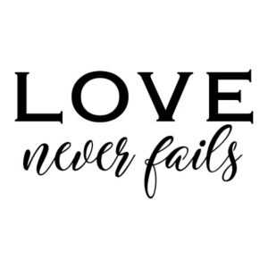 Love Never Fails Wall Quotes™ Decal
