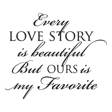 Every Love Story Wall Quotes™ Decal