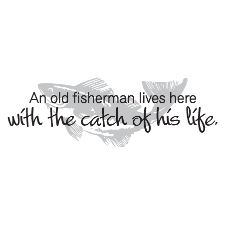 Catch of His Life Wall Quotes™ Decal