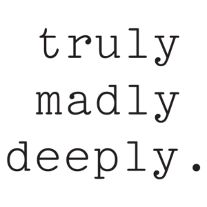 Truly Madly Deeply Wall Quotes™ Decal