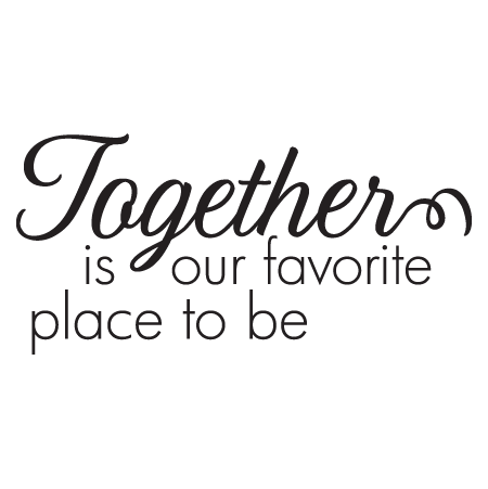 Together Is Our Favorite Place Wall Quotes™ Decal