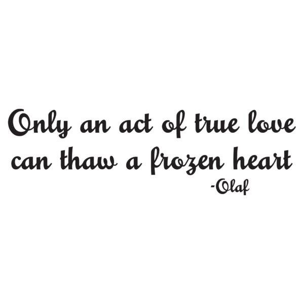 Act of True Love Wall Quotes™ Decal