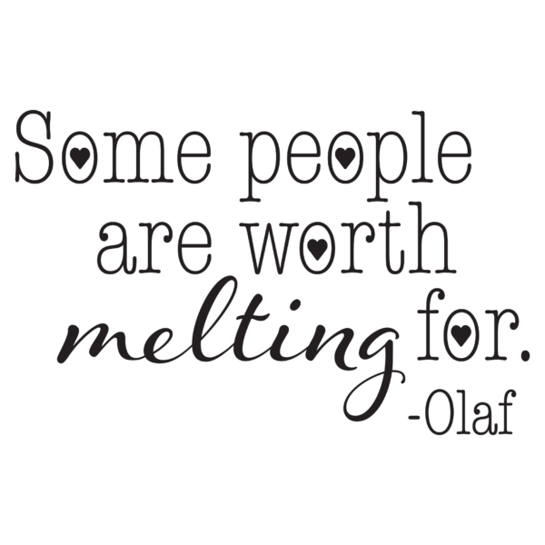 Worth Melting For Wall Quotes™ Decal