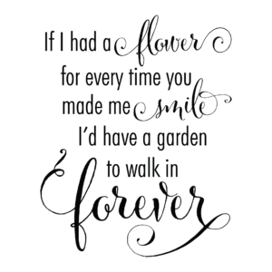 Garden To Walk In Forever Wall Quotes™ Decal
