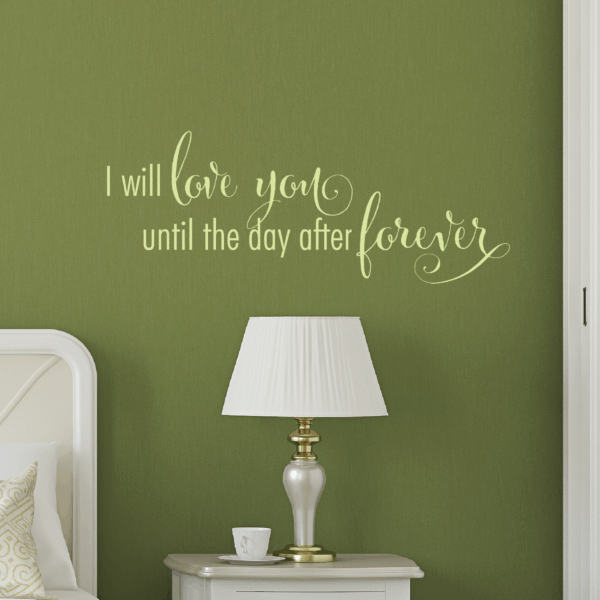 The Day After Forever Wall Quotes™ Decal