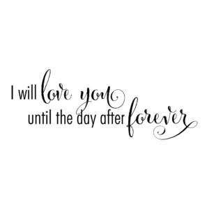 The Day After Forever Wall Quotes™ Decal