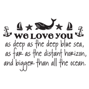We Love You Wall Quotes™ Decal