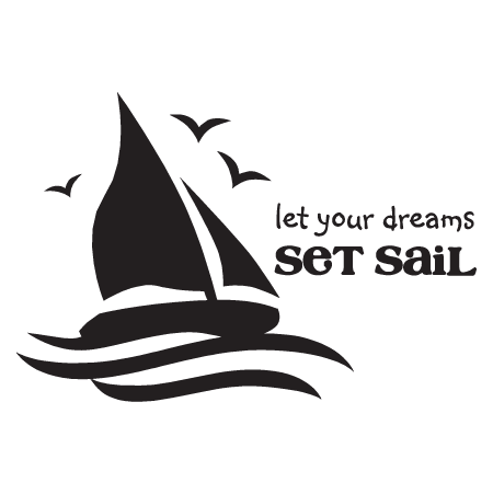 Let Your Dreams Set Sail Wall Quotes™ Decal