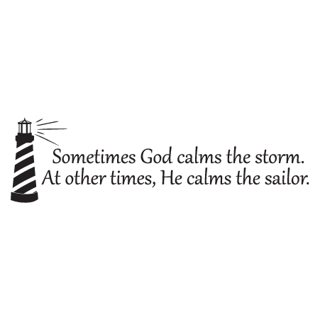 Sometimes God Calms the Storm Wall Quotes™ Decal