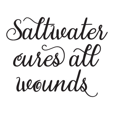 Saltwater Cures All Wounds Wall Quotes™ Decal