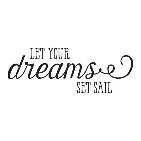 Let Your Dreams Set Sail Harman Wall Quotes™ Decal