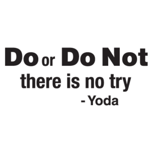 Do Or Do Not Wall Quotes™ Decal