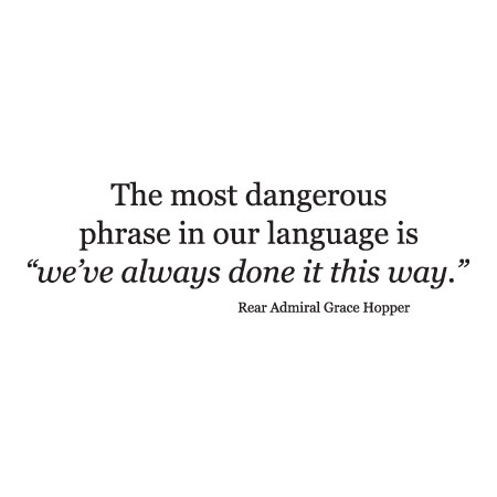 The Most Dangerous Phrase Wall Quotes™ Decal