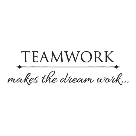 Teamwork Makes The Dream Work Wall Quotes™ Decal