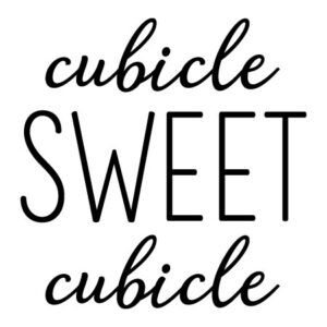 Cubicle Sweet Cubicle Wall Quotes™ Decal