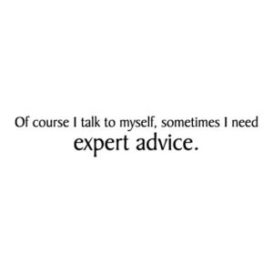 Expert Advice Wall Quotes™ Decal