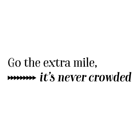 Go The Extra Mile Wall Quotes™ Decal