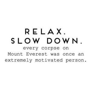 Relax Slow Down Wall Quotes™ Decal