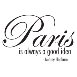 Paris Good Idea Wall Quotes™ Decal