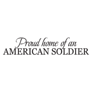 Home Of An American Soldier Wall Quotes™ Decal