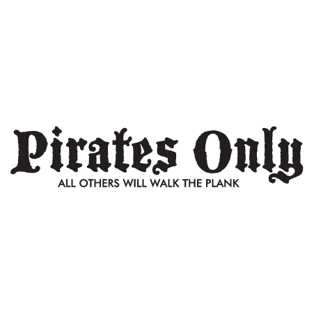 Pirates Only Wall Quotes™ Decal