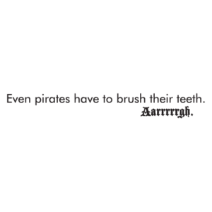 Pirates Brush Teeth Simple Wall Quotes™ Decal