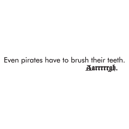 Pirates Brush Teeth Simple Wall Quotes™ Decal